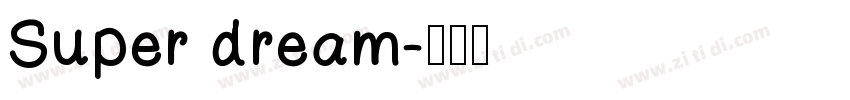 Super dream字体转换